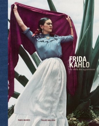 Frida Kahlo : au-delà des apparences, catalogue de l'exposition, Palais Galliera, 2022